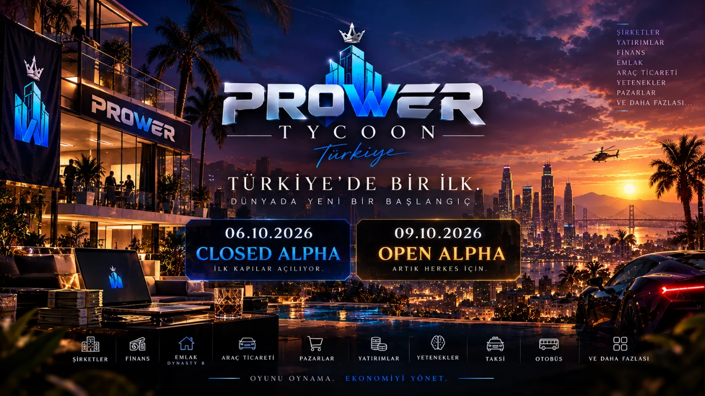 ProWer Tycoon Türkiye lansman afişi: 06.10.2026 Closed Alpha, 09.10.2026 Open Alpha